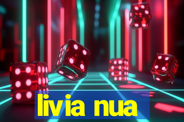 livia nua